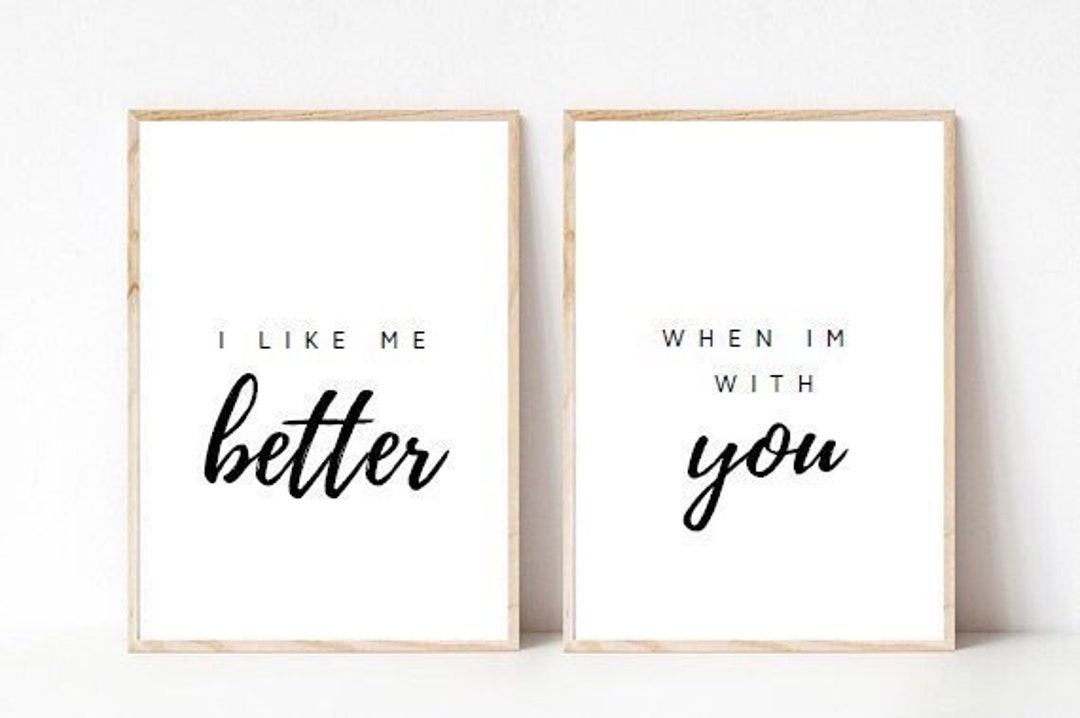 I like me better when i m with you printable above the etsy