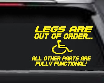 Legs are Out of Order, Wheelchair Decal, Handicapped Decal,  Handicapped Sticker, Disabled Sticker, Disabled Decal, USAVinyls