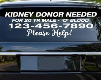 Kidney Donor Needed Vinyl Decal, Organ Transplant Awareness