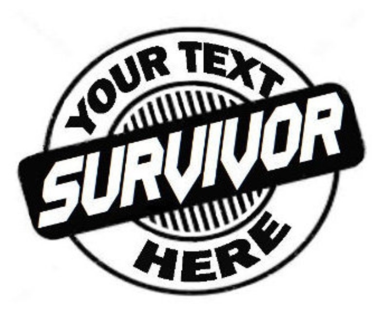 Survivor Decals for Kidney, Heart, Liver and Lung Transplant and Breast and Lung Cancer, Your Text Here Survivor, Custom Survivor Decal image 5