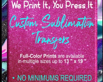 Vivid Sublimation Transfers, Custom Printing Service