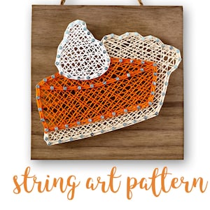 Pumpkin Pie String Art PATTERN | DIY Christmas Thanksgiving Holiday Adult Art Craft Project Template