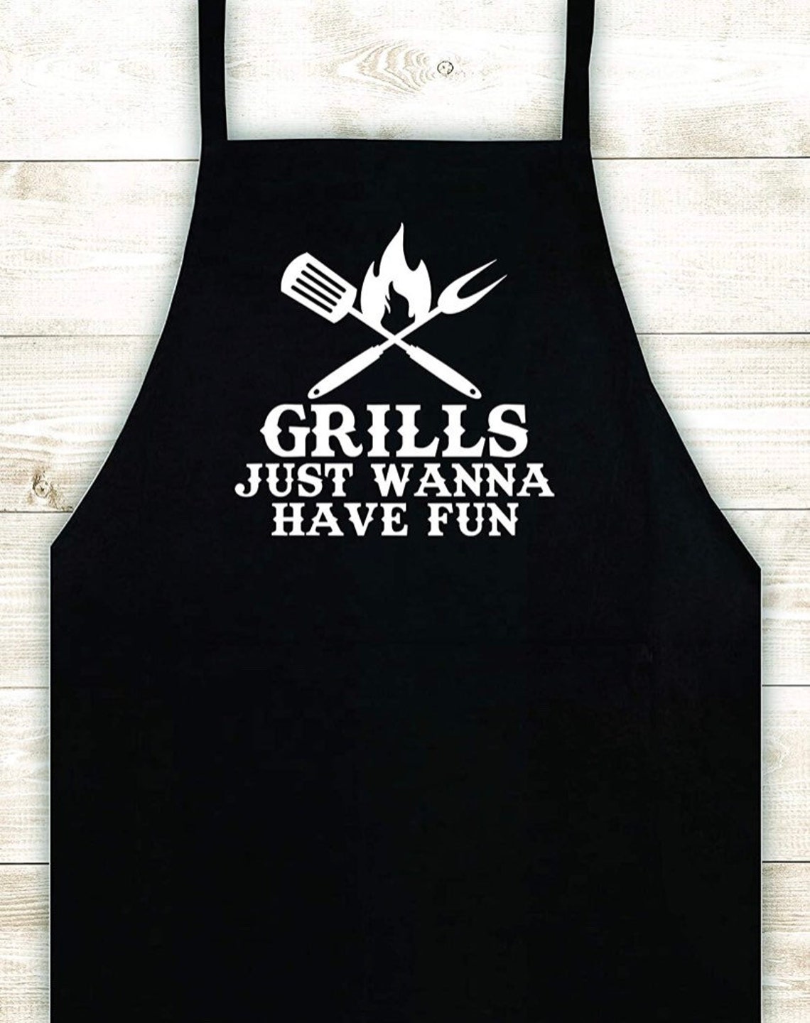 Grills Just Wanna Have Fun Apron Custom Heat Press Vinyl Bbq Etsy