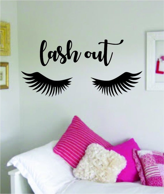 Lash Out Eyelashes Design Decal Sticker Wall Bedroom Living Room Girls Women Ladies Vinyl Decor Eyebrows Make Up Cosmetics