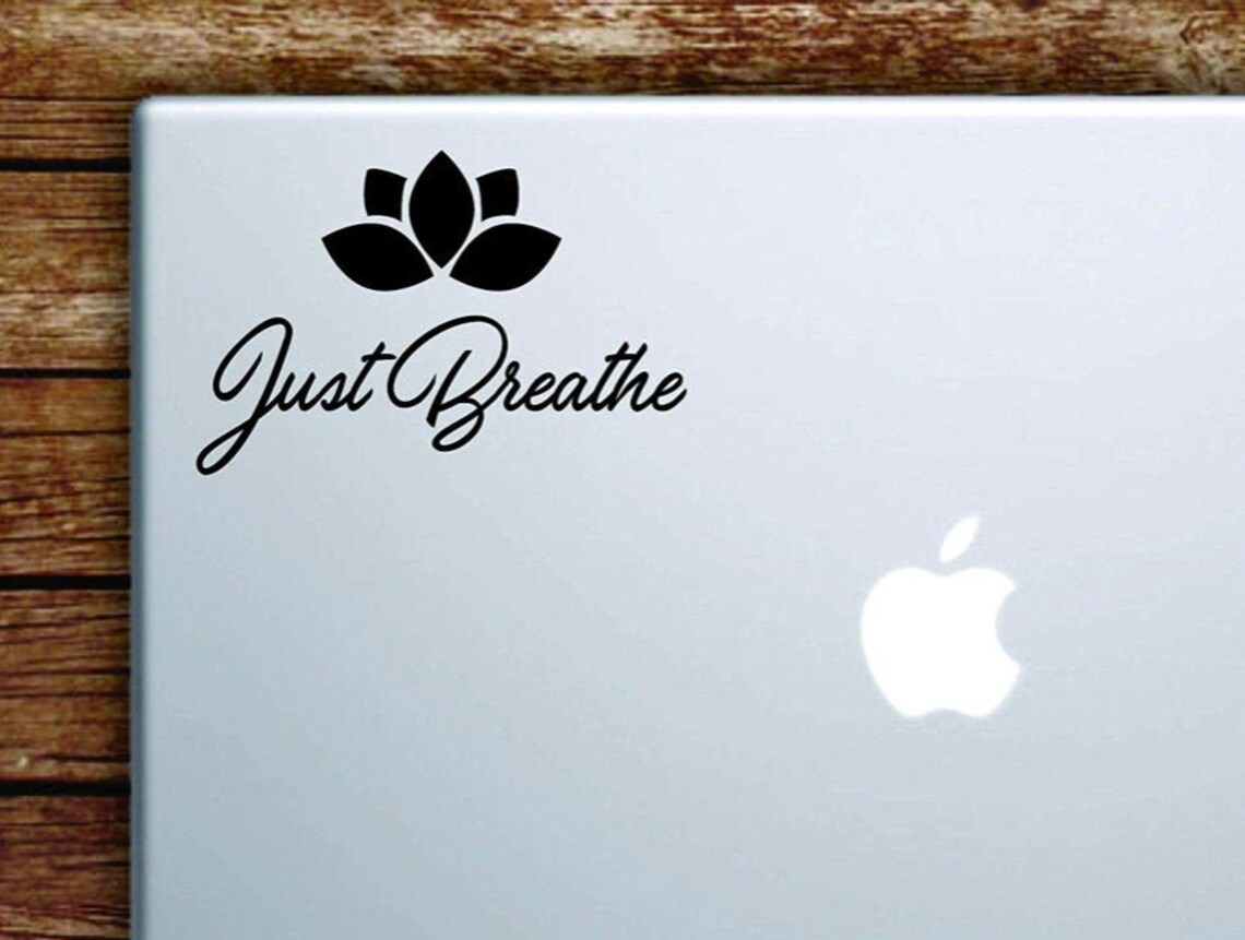 Lotus Flower Just Breathe Laptop Decal Sticker Vinyl Art Quote Etsy