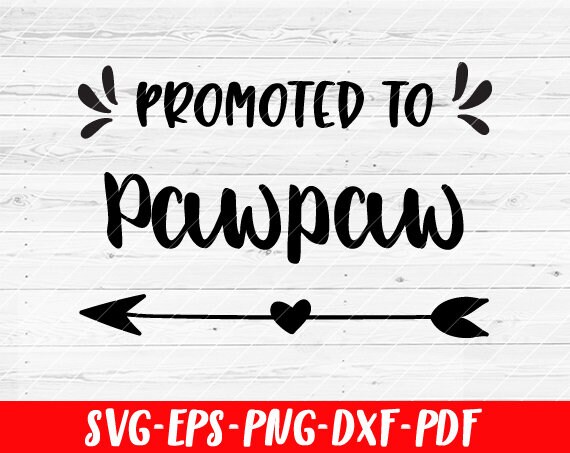 Free Free 206 Promoted To Pawpaw Svg SVG PNG EPS DXF File