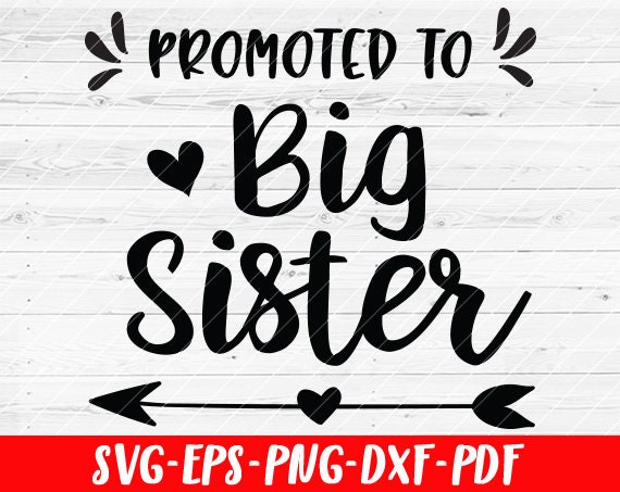 Download Promoted To Big Sister SVG File Soon To Be Gift Vector SVG ...