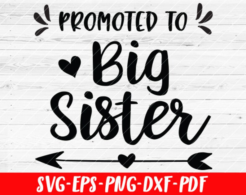 Download Promoted To Big Sister SVG File Soon To Be Gift Vector SVG ...