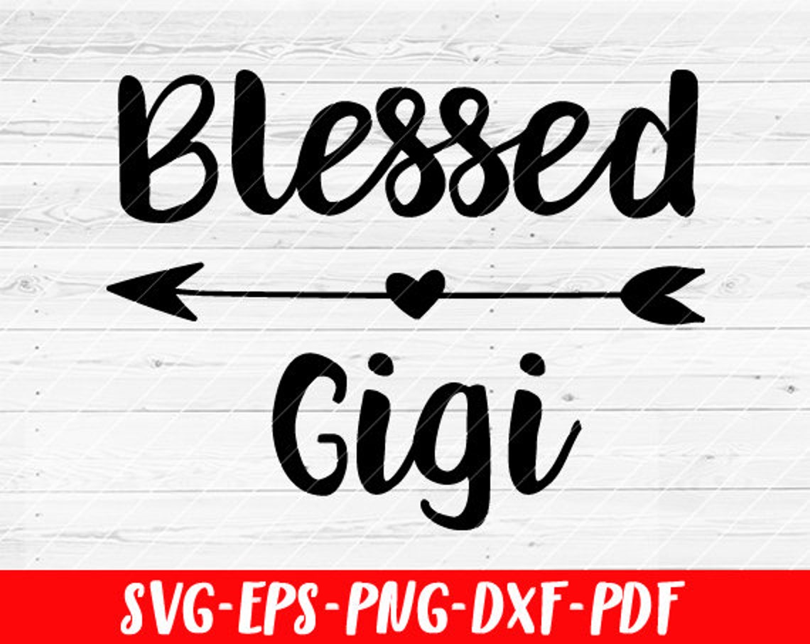 Free Free 262 Gigi Svg Files SVG PNG EPS DXF File
