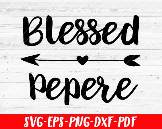 Download Blessed Pepere Svg File Soon To Be Gift Vector Svg Design Etsy