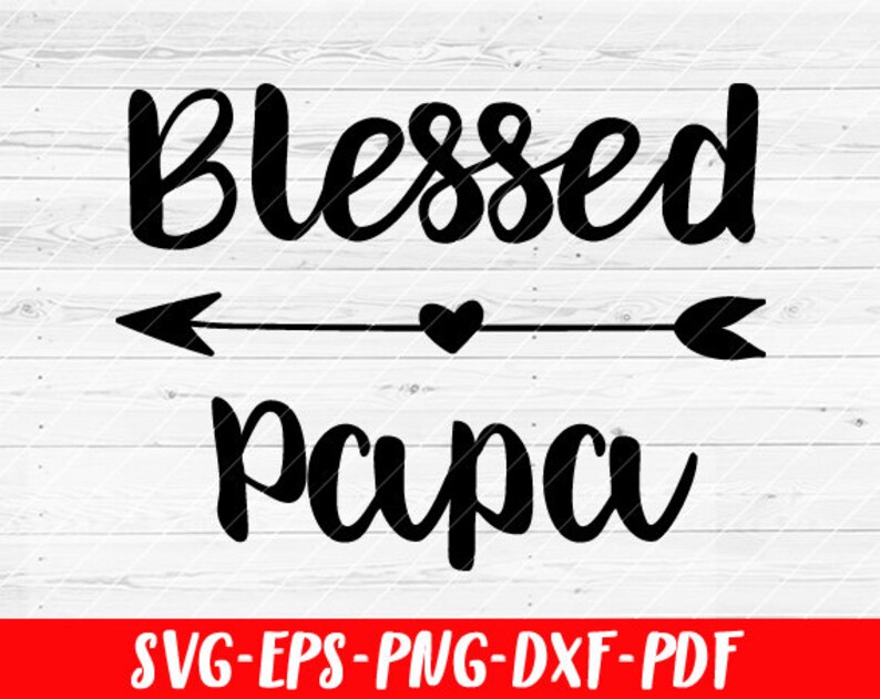 Download Blessed Papa SVG File Soon To Be Gift Vector SVG Design for | Etsy