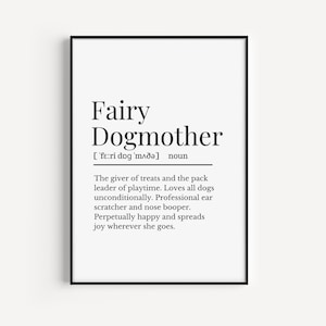 Fairy Dogmother Definition Print, Gift Idea for Dog Walker, Doggy Daycare Gift Idea, Dog Mum Gift, Dog lover Gift, Dog Sitter Gift