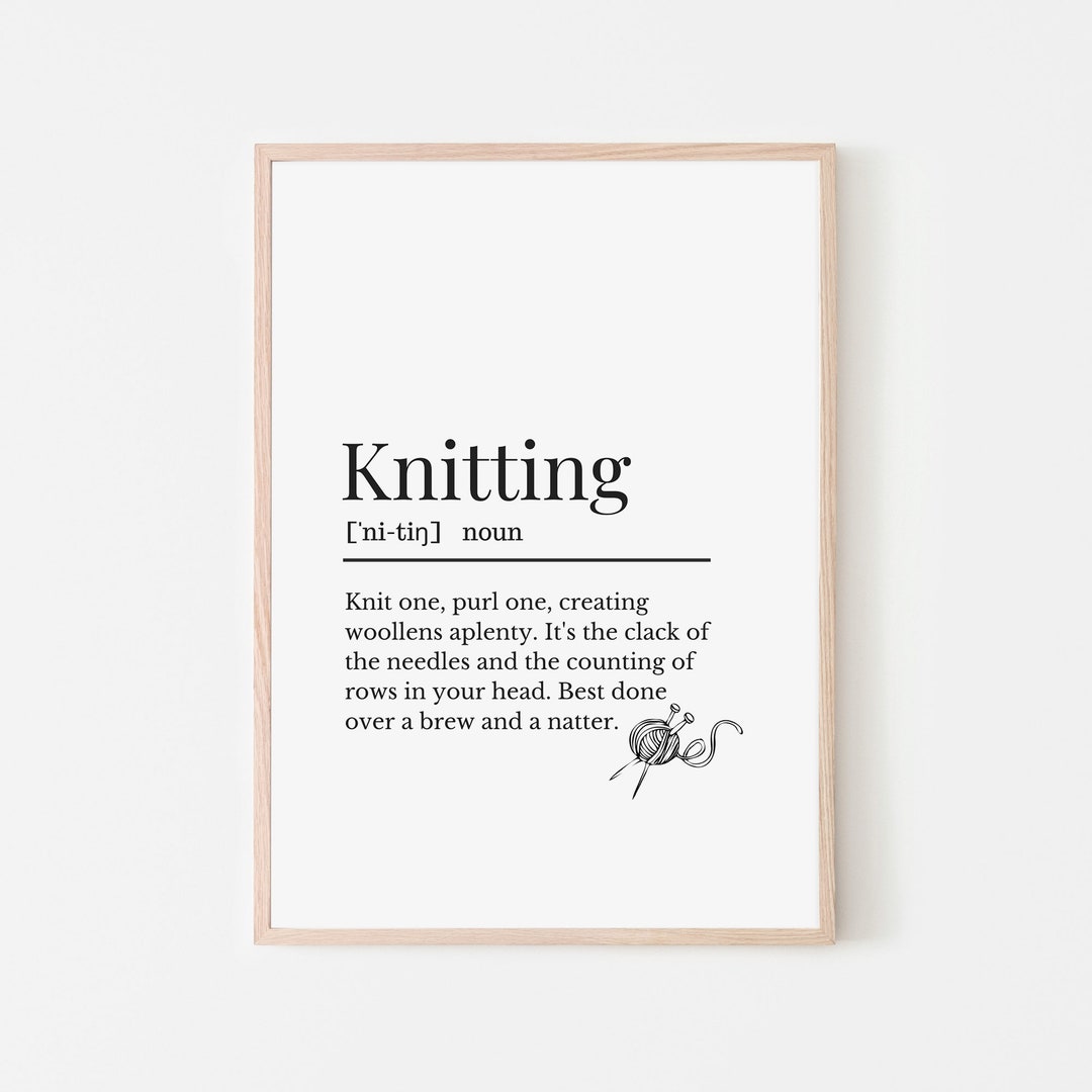 Knitting Definition Print, Definition Print for Knitters, Gift for a