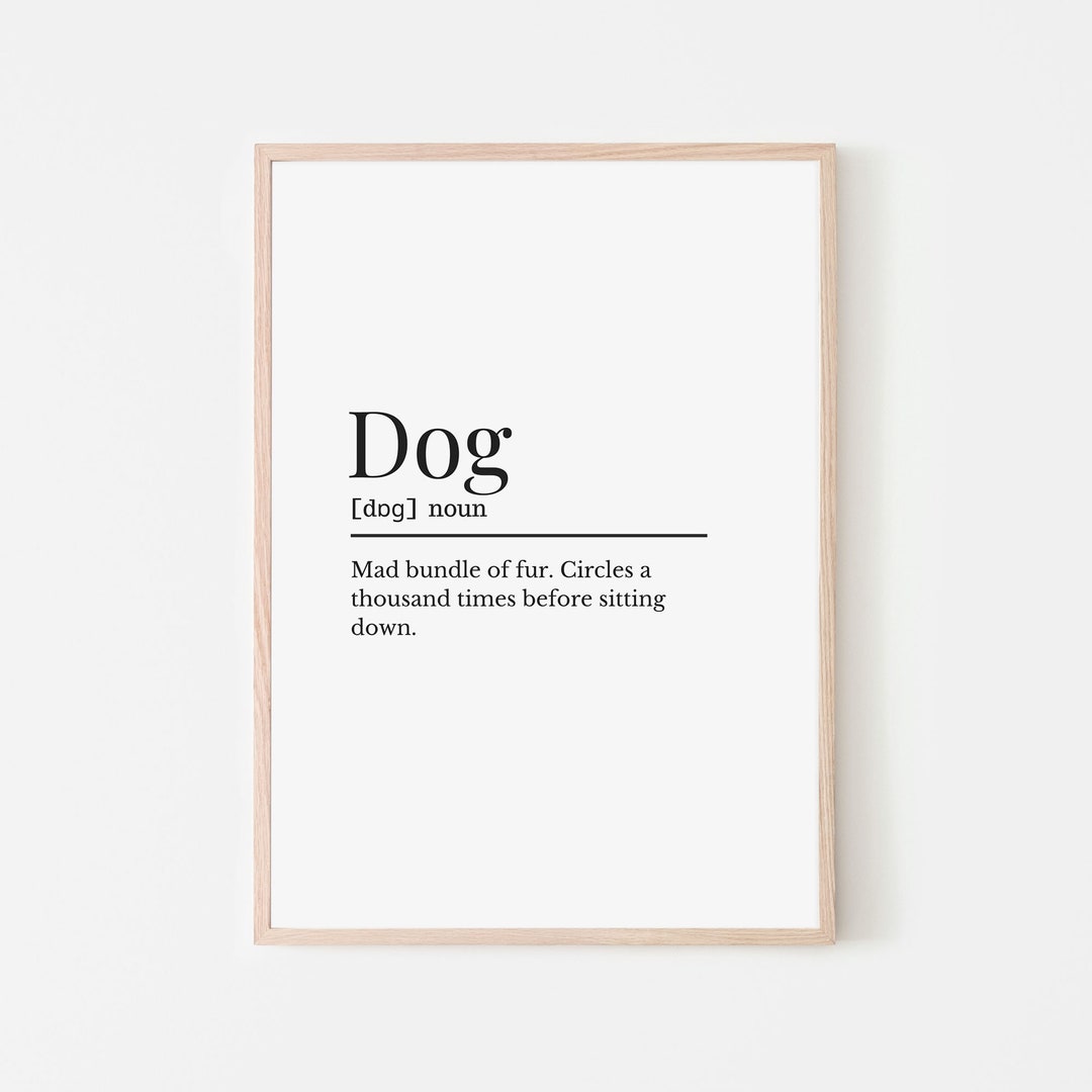Definition of a Dog Wall Print, Wall Print for Dog Lover, Dog Meaning