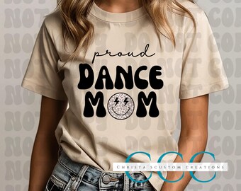Proud Dance Mom PNG: Happy Design (Digital Download)