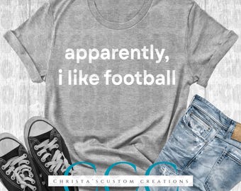 Apparently I like football png, digital download, funny, football design