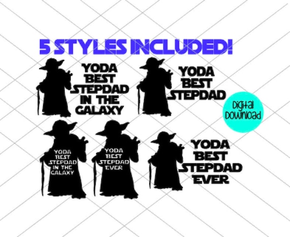 Download Yoda Best Stepdad Svg Digital File Fathers Day Svg Star Wars Etsy