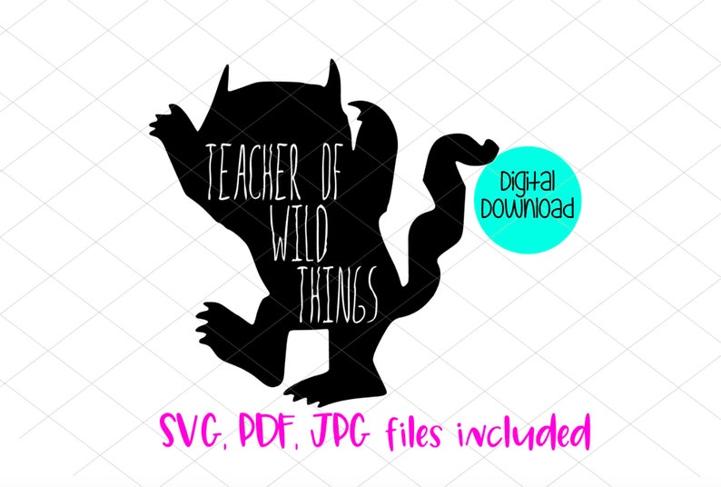 Download Teacher of wild things SVG PDF PNG jpeg teacher commercial ...