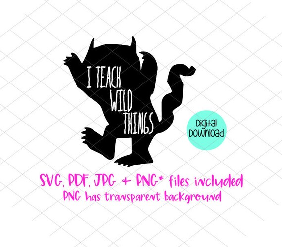 I Teach Wild Things Svg Jpg Pdf Png Teacher Commercial License Etsy I Teach Wild Things Svg Jpg Pdf Png Teacher Commercial License Etsy