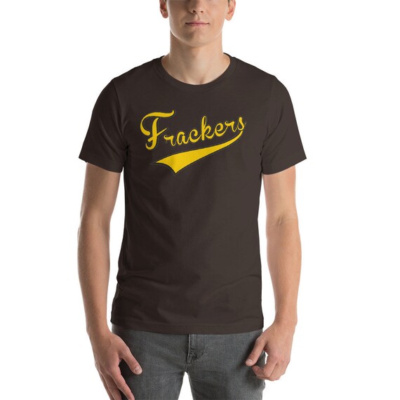 Brockmire Inspired Frackers ~ T-Shirt 2 Brockmire Inspired Frackers ~ T-Shirt 2