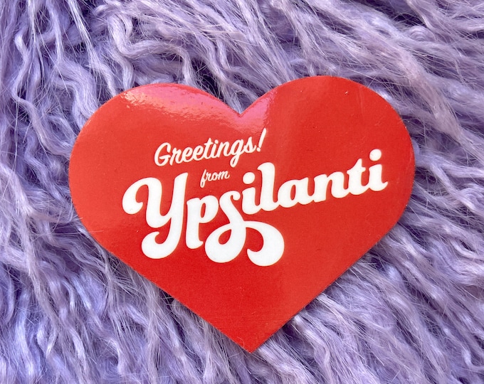 Greetings from Ypsilanti Heart Sticker