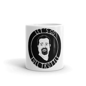 YMH Good Morning Julia &quot;Full Trottle&quot; Your Mom&#39;s House Mug - Tom Segura - It&#39;s Me Joe