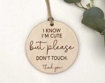 Don't Touch Tag | Car Seat Tag| Stroller Tag | Wood Sign | Wood Tag | Baby Decor | Baby Accessories | Newborn | Baby Shower Gift | Wood Sign