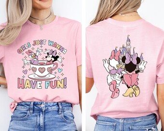 Minnie Mouse Daisy Duck Front And Back Print Shirt, Girls Just Wanna Have Fun Disney World Shirt, Magic Kingdom Shirt, Disneyland