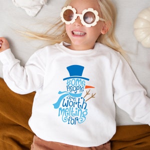 Some People Are Worth Melting For Sweatshirt, Snow Day Toddler Sweatshirt, Winter Toddler Sweatshirt, Frozen Sweater, Frozen Sweatshirt