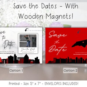 May include: Two save the date magnet designs. Option 1 features a couple kissing in front of a snowy city skyline. Option 2 features a red background with a black outline of North Carolina with a heart in the center. Both designs include the text "Save the Date" and a city skyline.