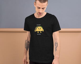 No Ticket, No Taco Shirt