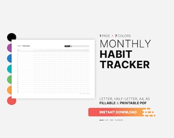 May include: A printable monthly habit tracker in black and white. The tracker has 31 columns for each day of the month and 25 rows for habits. The text "HABIT TRACKER" is at the top of the page. The text "1 PAGE 7 COLORS" is at the top of the page. The text "MONTHLY HABIT TRACKER" is in large bold letters. The text "LETTER, HALF-LETTER, A4, A5 FILLABLE & PRINTABLE PDF" is below the title. The text "INSTANT DOWNLOAD" is on a button. The text "MY FAB PLANNERS" is at the bottom of the page.
