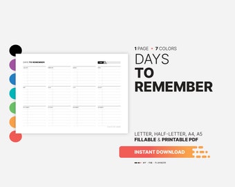 Peut inclure: Un planificateur PDF imprimable avec le texte "Days to Remember" en noir sur fond blanc. Le planificateur est conçu pour organiser les dates et les événements importants. Il est disponible en format lettre, demi-lettre, A4 et A5.