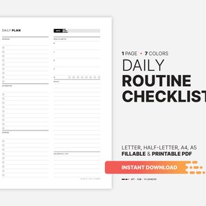 May include: A printable daily routine checklist with a black and white design. The checklist is divided into three sections: morning, afternoon, and evening. There are spaces for writing tasks and a section for notes. The text "1 PAGE 7 COLORS DAILY ROUTINE CHECKLIST" is in the upper right corner of the page. The text "LETTER, HALF-LETTER, A4, A5 FILLABLE & PRINTABLE PDF" is in the lower right corner of the page. The text "INSTANT DOWNLOAD" is in a red rectangle in the lower right corner of the page.