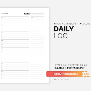 Könnte beinhalten: Ein druckbarer Tagesplaner in Schwarzweiß mit einer schwarzen Kopfzeile, die "DAILY LOG" lautet. Der Planer ist in 7 Farben, 2 Versionen und in den Größen Letter, Half-Letter, A4 und A5 erhältlich. Der Text "INSTANT DOWNLOAD" befindet sich in einem leuchtend orangenen Feld.