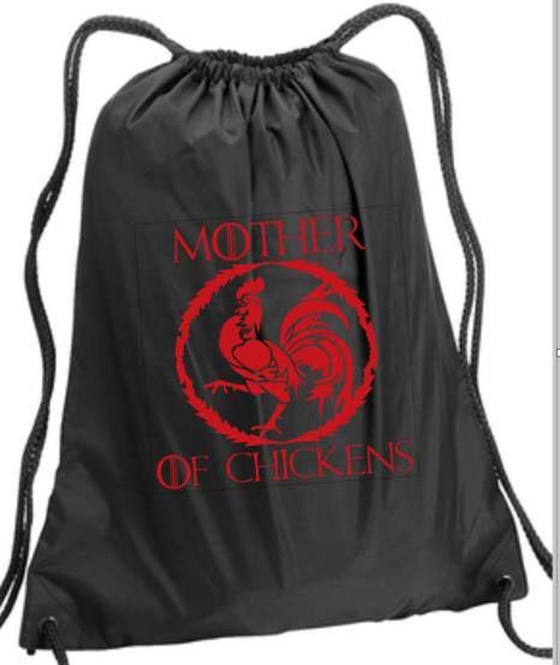 Mother of chickens fandom drawstring backpack GOT inspired bag