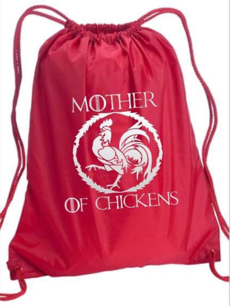 Mother of chickens fandom drawstring backpack GOT inspired bag