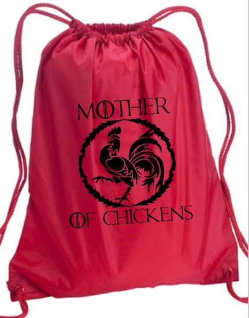 Mother of chickens fandom drawstring backpack GOT inspired bag