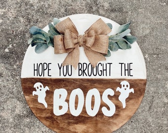Hope your brought boos | Door wreath | Round door sign | Front door | Welcome | Home decor  | fall | Halloween | simple