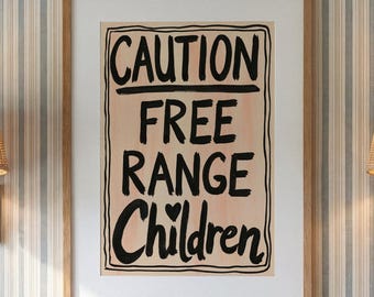 Free Range Children Art Print, Funny Kids Wall Decor for Playroom or Nursery