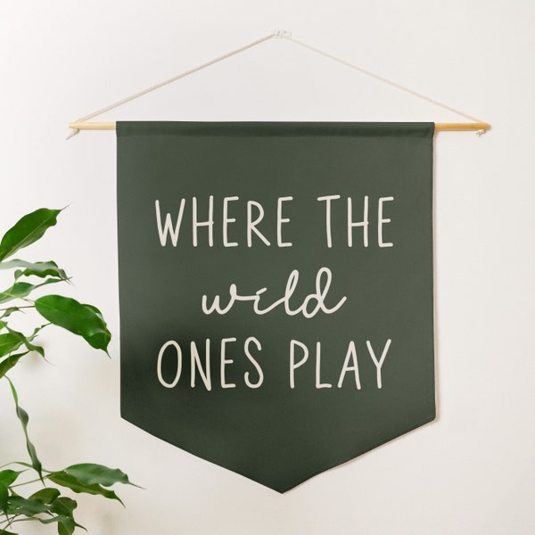 Where The Wild Ones Play Playroom Banner | Pennant Style Flag | Custom Wall Hanging | Nursery Wall Decor Art Gender Neutral
