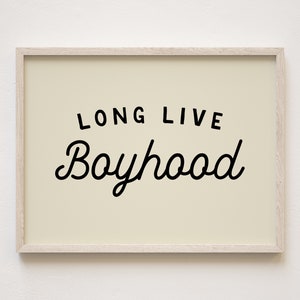 Long Live Boyhood Wall Art Print, Nursery or Boys Room Poster, New Baby Gift, Personalizable Colors