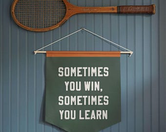 Sometimes You Win Sometimes You Learn - Motivational Pennant Quote Banner
