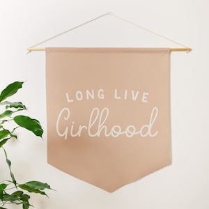 Long Live Girlhood Pennant Style Banner | Pennant Flag Wall Art Banner, Girls Room Decor, Nursery or Play Room Wall Decor