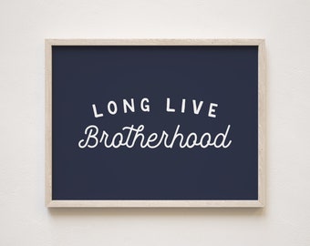 Long Live Brotherhood Wall Art Print, Nursery or Boys Room Poster, New Baby Gift, Personalizable Colors (P0004)