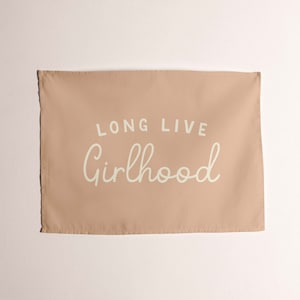 Long Live Girlhood Tapestry, Custom Girls Room Wall Banner, For Girls Bedroom or Nursery Decor, Play Room Tapestries