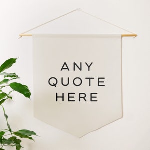 Custom Quote Banner | Custom Pennant With Any Quote In Thin Font | Custom Quote Canvas Flag | Custom Wall Hanging | Wall Decor Art