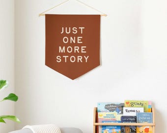 One More Story Fabric Pennant Banner - Custom Nursery Wall Hanging for Reading Nook or Bedroom