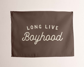 Long Live Boyhood Tapestry, Custom Wall Banner, Flag Wall Art Banner, Kids & Baby Room Decor, Nursery or Play Room Tapestries