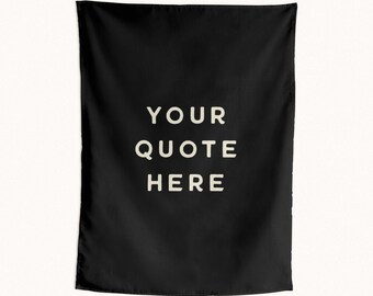 Custom Quote Tapestry, Personalized Quote Wall Banner, Nursery Decor, Kids Room Wall Hanging, Print any quote